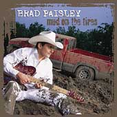 Brad Paisley Album: “Mud on the Tires” Brad Paisley Album: “Mud on the Tires”