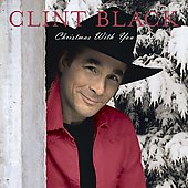 Clint Black Album: “Christmas With You”
