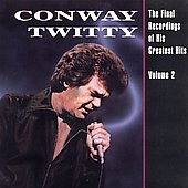 Disco de Conway Twitty: “The Final Recordings Of His Greatest Hits Vol. 2” Disco de Conway Twitty: “The Final Recordings Of His Greatest Hits Vol. 2”