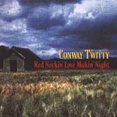 Disco de Conway Twitty: “Red Neckin' Love Makin' Night”