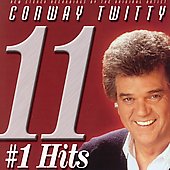Conway Twitty Album: “11 #1 Hits”