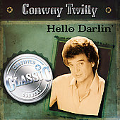 Conway Twitty Album: “Hello Darlin'”