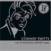 Conway Twitty Album: “Conway Twitty Greatest Hits”