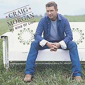 Craig Morgan Album: “My Kind of Livin'”