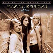 Dixie Chicks Album: “Top of the World Tour Live”