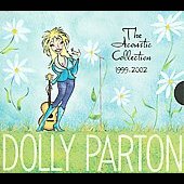 Dolly Parton Album: “The Acoustic Collection 1999-2002 [Box]”