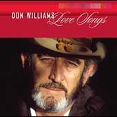 Don Williams Album: “Love Songs” Don Williams Album: “Love Songs”