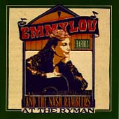 Emmylou Harris Album: “At the Ryman” Emmylou Harris Album: “At the Ryman”