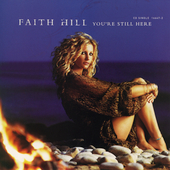 Faith Hill Album: “You're Still Here [Single]”