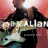 Gary Allan Album: “Greatest Hits” Gary Allan Album: “Greatest Hits”