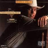 George Strait Album: “Strait From the Heart”