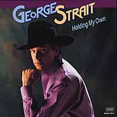 Disco de George Strait: “Holding My Own”