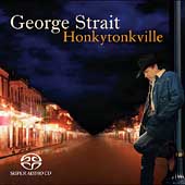 George Strait Album: “Honkytonkville” George Strait Album: “Honkytonkville”