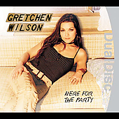Disco de Gretchen Wilson: “Here For the Party [Slipcase]”