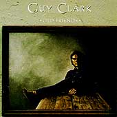 Guy Clark Album: “Old Friends”