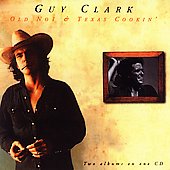 Guy Clark Album: “Old No.1/Texas Cookin [Remaster]”