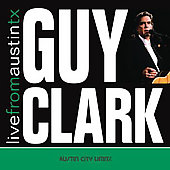 Guy Clark Album: “Live From Austin, Tx: Guy Clark [Digipak]”