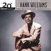 Hank Williams Album: “20th Century Masters: The Millennium Collection: T” Hank Williams Album: “20th Century Masters: The Millennium Collection: T”
