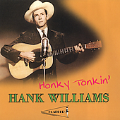 Hank Williams Album: “Honky Tonkin' (Pearl Flapper)”