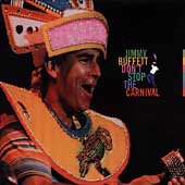 Jimmy Buffett Album: “Don't Stop the Carnival” Jimmy Buffett Album: “Don't Stop the Carnival”