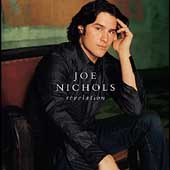 Joe Nichols Album: “Revelation” Joe Nichols Album: “Revelation”