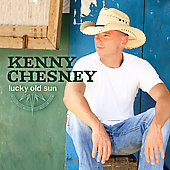 Kenny Chesney Album: “Lucky Old Sun [Digipak]”