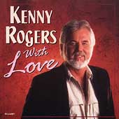 Kenny Rogers Album: “With Love” Kenny Rogers Album: “With Love”