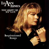 LeAnn Rimes Album: “You Light up My Life: Inspirational Songs” LeAnn Rimes Album: “You Light up My Life: Inspirational Songs”