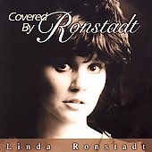 Linda Ronstadt Album: “Covered by Ronstadt”