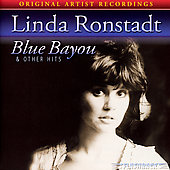 Linda Ronstadt Album: “Blue Bayou And Other Hits [Remaster]”