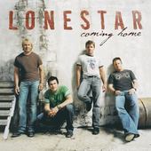 Lonestar Album: “Coming Home” Lonestar Album: “Coming Home”