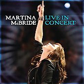Martina McBride Album: “Live in Concert”