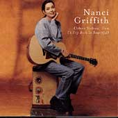 Nanci Griffith Album: “Other Voices, Too (A Trip Back to Bountiful)” Nanci Griffith Album: “Other Voices, Too (A Trip Back to Bountiful)”