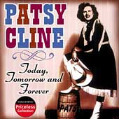 Patsy Cline Album: “Today, Tomorrow & Forever (Collectables)”