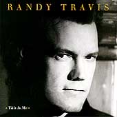 Randy Travis Album: “This Is Me” Randy Travis Album: “This Is Me”
