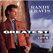 Disco de Randy Travis: “Greatest #1 Hits” Disco de Randy Travis: “Greatest #1 Hits”