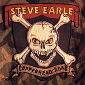 Steve Earle Album: “Copperhead Road”