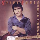 Disco de Steve Earle: “Early Tracks”