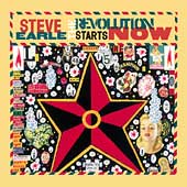 Steve Earle Album: “The Revolution Starts Now” Steve Earle Album: “The Revolution Starts Now”