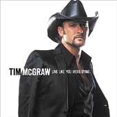 Disco de Tim McGraw: “Live Like You Were Dying”