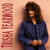Trisha Yearwood Album: “Trisha Yearwood” Trisha Yearwood Album: “Trisha Yearwood”