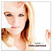 Trisha Yearwood Album: “Inside Out” Trisha Yearwood Album: “Inside Out”