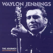 Waylon Jennings Album: “The Journey: Six Strings Away [Box]”
