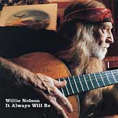 Disco de Willie Nelson: “It Always Will Be”