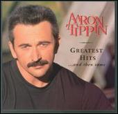 Aaron Tippin Album: “Greatest Hits...And Then Some”