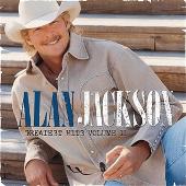Alan Jackson Album: “Greatest Hits, Vol. II”