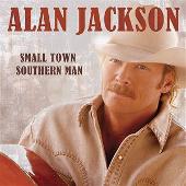 Alan Jackson Album: “Small Town Southern Man”