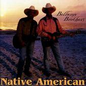 Bellamy Brothers Album: “Native American”