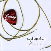 Bellamy Brothers Album: “Angels And Outlaws, Vol. 1”