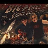 Big and Rich Album: “Big & Rich's Super Galactic Fan Pak [16 Tracks]”
